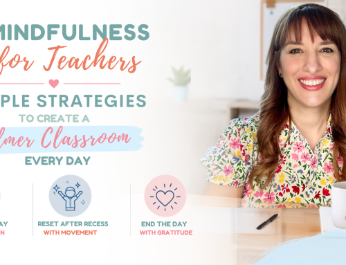 Mindfulness for Teachers: Simple Strategies to Create a Calmer Classroom Every Day